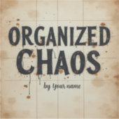 Grappige Chaos Citaat Student  Sticker (Voorkant)