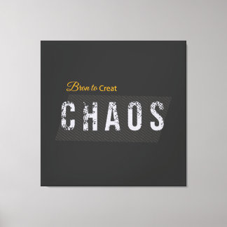 Grappige Chaosmaker Streetwear Canvas Afdruk