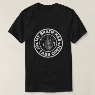 Grappige Chaotische Hersenen Citaat Dwaas Verwarri T-shirt