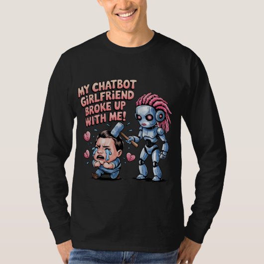 Grappige Chatbot Companion Ai Memes Boyfriend Brea T-shirt (Voorkant)