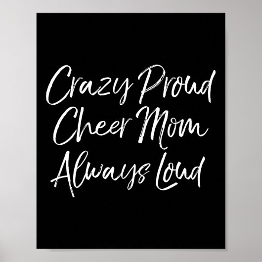 Grappige Cheer Comp Moeders Crazy Trots Cheer Moed Poster (Voorkant)