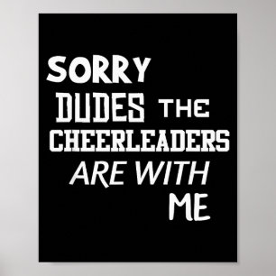 Grappige Cheerleader Broer Sorry Dudes Cadeau Zoon Poster