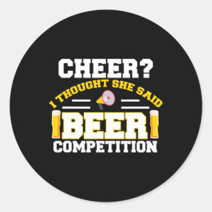 Grappige Cheerleader Vader Ik Dacht Dat Ze Bier Co Ronde Sticker