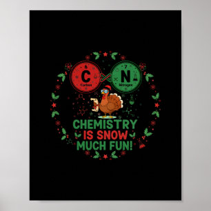 Grappige Chemie Kerst Kalkoen Wetenschap Pun 67 Me Poster