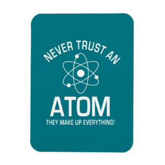 Grappige chemie Pun Joke Vertrouw nooit op een ato Magneet
