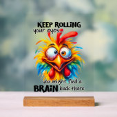 Grappige Chicken Eye Roll woordkunst Acryl Bord (Neutraal)