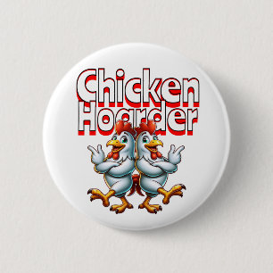 Grappige Chicken Hoarder Ronde Button 5,7 Cm