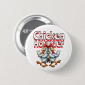 Grappige Chicken Hoarder Ronde Button 5,7 Cm (Voorkant /achterkant)
