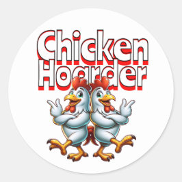 Grappige Chicken Hoarder Ronde Sticker