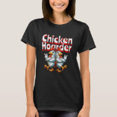 Grappige Chicken Hoarder T-shirt (Voorkant)