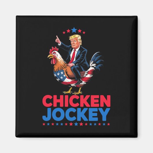 Grappige Chicken Jockey Trump Meme Magneet (Voorkant)