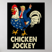 Grappige Chicken Jockey Trump meme voor mannen en  Poster (Voorkant)