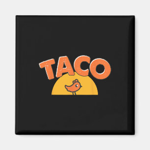 Grappige Chicken Meme Trendy Taco Trump Altijd Kip Magneet