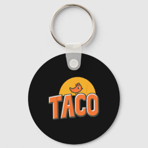 Grappige Chicken Meme Trendy Taco Trump Altijd Kip Sleutelhanger