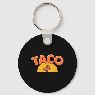 Grappige Chicken Meme Trendy Taco Trump Altijd Kip Sleutelhanger
