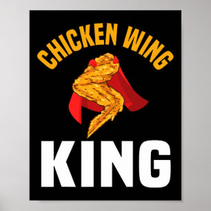 Grappige Chicken Wing King Ontwerp Fast Food Manne Poster