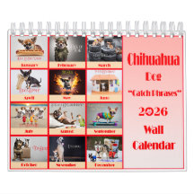 Grappige Chihuahua 2026 Catchphrases Muurkalender