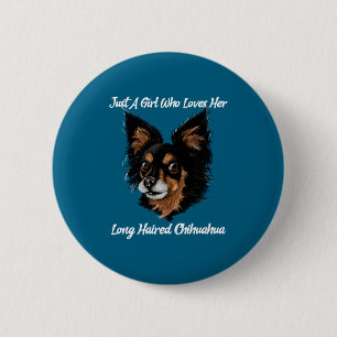 Grappige Chihuahua Gewoon Een Meisje  Ronde Button 5,7 Cm