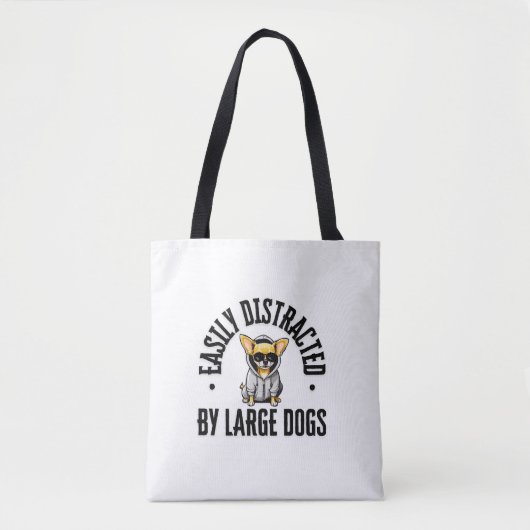 Grappige Chihuahua hond gemakkelijk afgeleid door  Tote Bag (Voorkant)