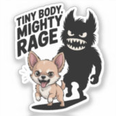 Grappige Chihuahua hond "Tiny Body, Mighty Rage" Sticker (Voorkant)