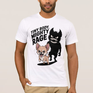 Grappige Chihuahua hond "Tiny Body, Mighty Rage" T-shirt