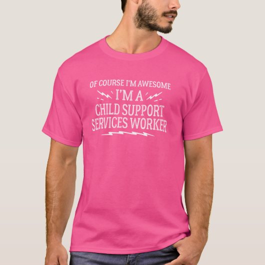 Grappige Child Support Services Worker Graphic voo T-shirt (Voorkant)