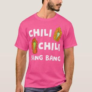 Grappige Chili Bang Pittige Hete Peper Koks Koken T-shirt
