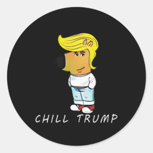 Grappige Chill Trump Meme Mannen Vrouwen Tiener Ronde Sticker