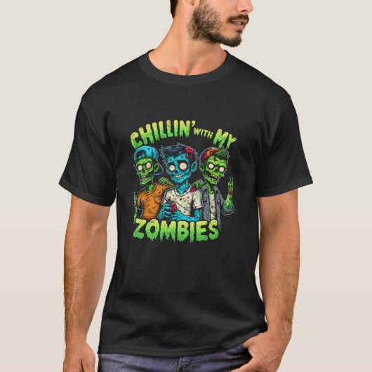 Grappige Chillin met mijn Zombies Zombie Halloween T-shirt (Voorkant)