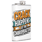 Grappige Chiropractie Quote Spine Crack Humor Heupfles (Rechts)