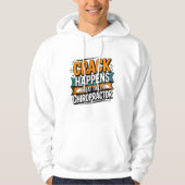 Grappige Chiropractie Quote Spine Crack Humor Hoodie (Voorkant)