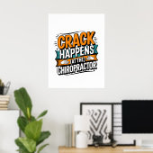 Grappige Chiropractie Quote Spine Crack Humor Poster (Thuiskantoor)