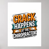 Grappige Chiropractie Quote Spine Crack Humor Poster (Voorkant)