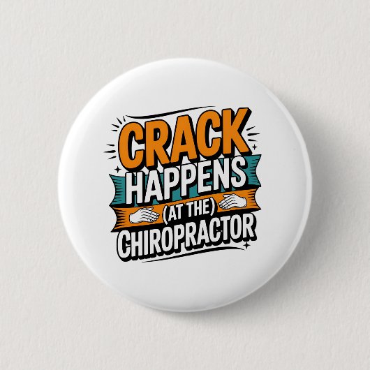 Grappige Chiropractie Quote Spine Crack Humor Ronde Button 5,7 Cm (Voorkant)