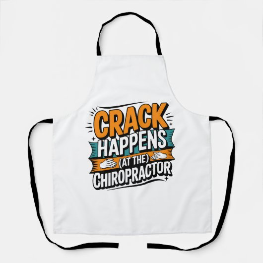 Grappige Chiropractie Quote Spine Crack Humor Schort (Voorkant)