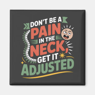 Grappige chiropractische rugzorg citaat magneet