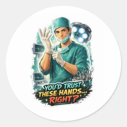 Grappige Chirurg Sticker – Vertrouw Deze Handen (Voorkant)