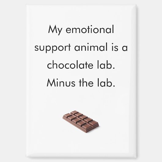 Grappige Chocolade Emotionele Ondersteuningsdier K Magneet (Voorkant)