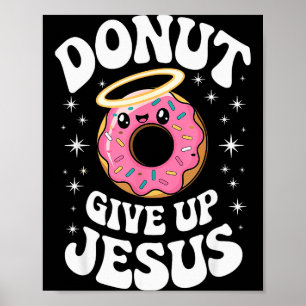Grappige Christelijke Donut Schattig Geloof Humor Poster