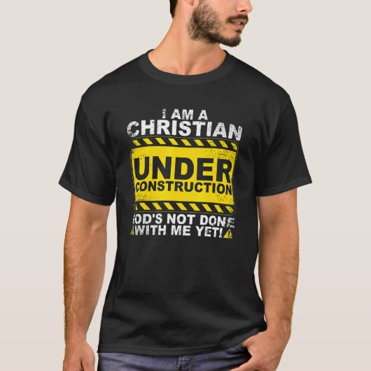 Grappige christelijke onder constructie katholieke t-shirt (Voorkant)