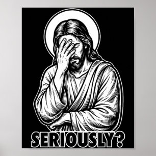 Grappige christelijke religieuze meme van Jezus fa Poster