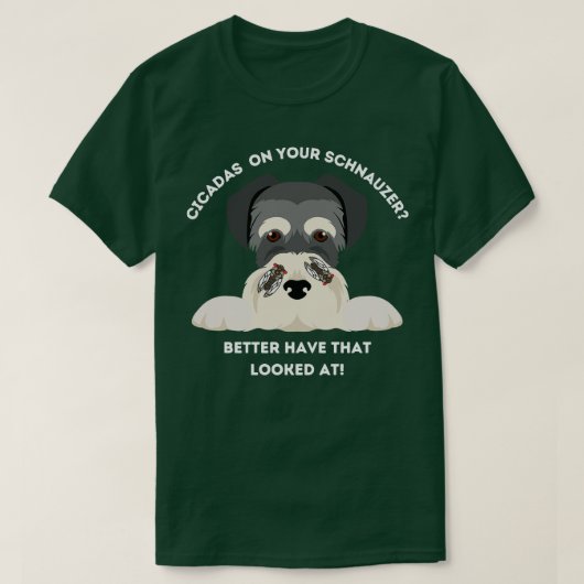 Grappige Cicaden op je Schnauzer T-shirt (Design voorkant)