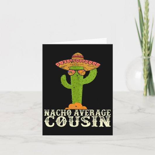 Grappige Cinco De Mayo Feest Meme Zin Nacho Avera Kaart (Voorkant)