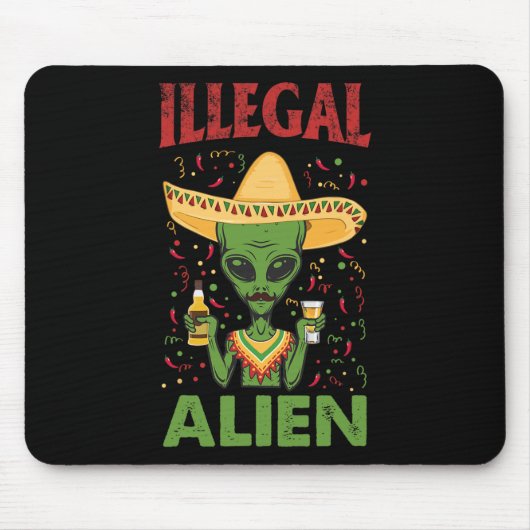 Grappige Cinco De Mayo Illegal Alien Drink Muismat (Voorkant)