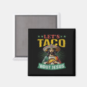 Grappige Cinco De Mayo Laten we het over Jezus heb Magneet (Voorkant / Achterkant)