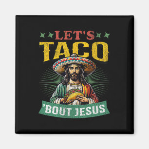 Grappige Cinco De Mayo Laten we het over Jezus heb Magneet