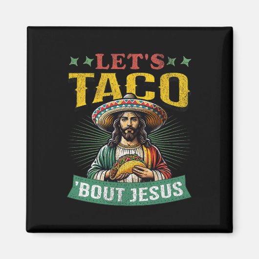 Grappige Cinco De Mayo Laten we het over Jezus heb Magneet (Voorkant)
