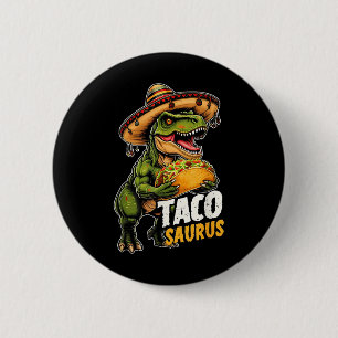 Grappige Cinco de Mayo Tacosaurus Taco dinosaurus Ronde Button 5,7 Cm
