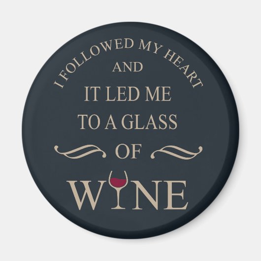 Grappige citaten beroemde wijndrinker slogan magneet (Voorkant)