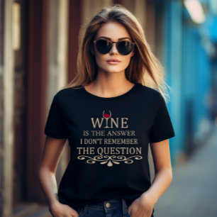 Grappige citaten beroemde wijndrinker slogan t-shirt
